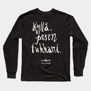 Kyllä, pesen tukkani. Long Sleeve T-Shirt